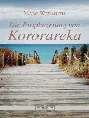 cover image of Die Prophezeiung von Kororareka